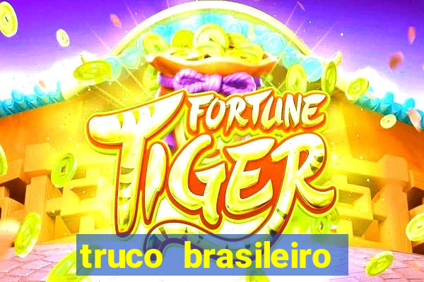 truco brasileiro giro feliz