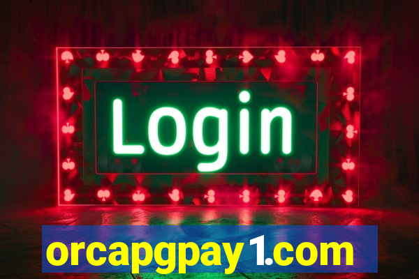 orcapgpay1.com