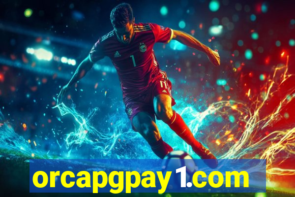 orcapgpay1.com