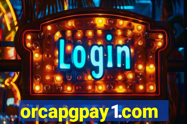 orcapgpay1.com