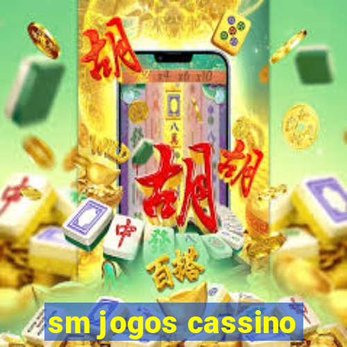 sm jogos cassino