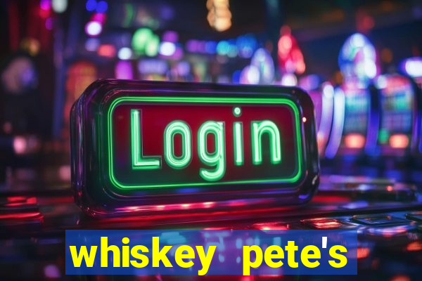 whiskey pete's hotel and casino