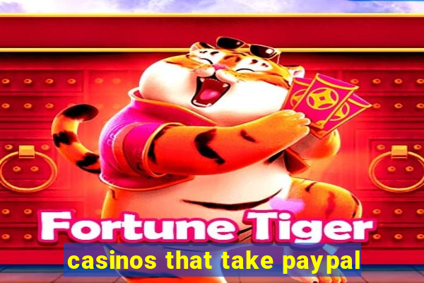 casinos that take paypal