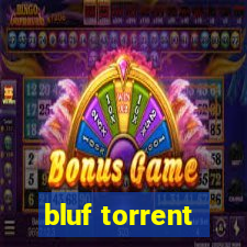 bluf torrent