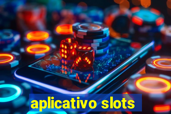 aplicativo slots