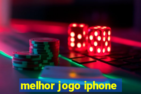 melhor jogo iphone