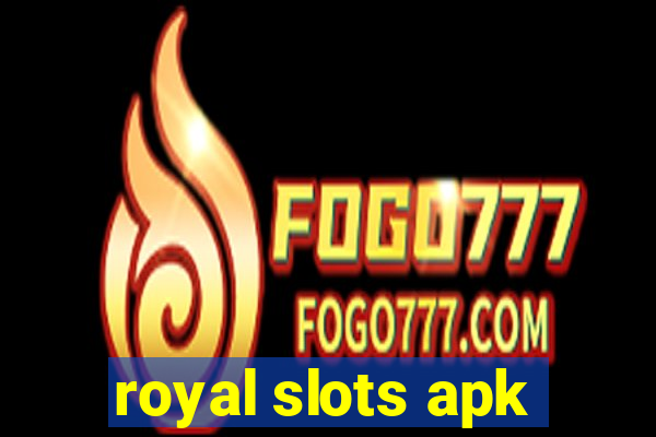 royal slots apk