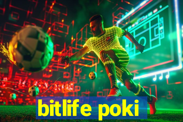 bitlife poki