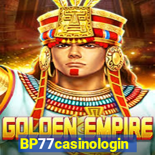 BP77casinologin