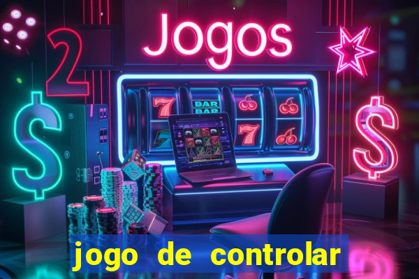 jogo de controlar as pessoas