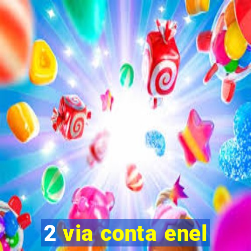 2 via conta enel