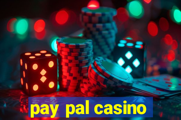 pay pal casino