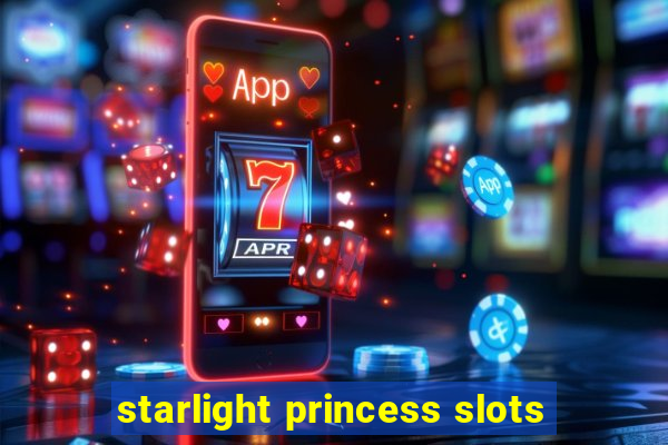 starlight princess slots