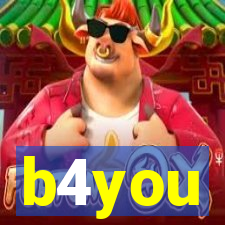 b4you