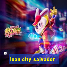 luan city salvador