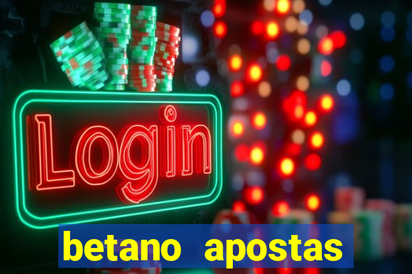 betano apostas esportivas online