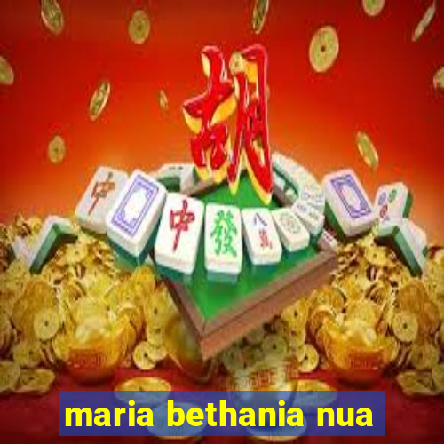 maria bethania nua