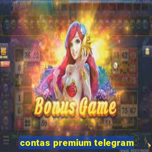 contas premium telegram