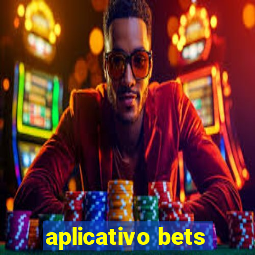 aplicativo bets