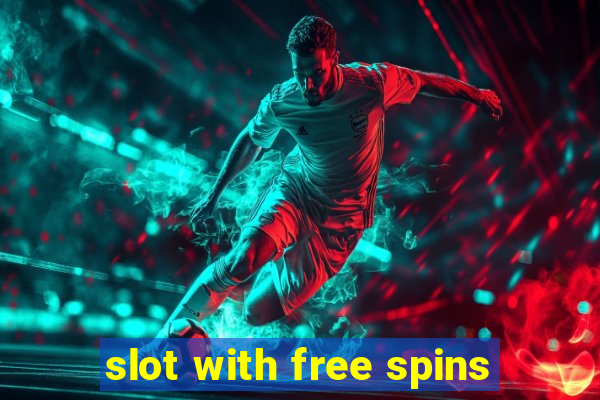 slot with free spins