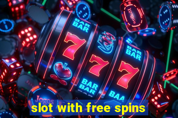 slot with free spins