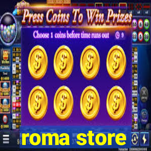 roma store