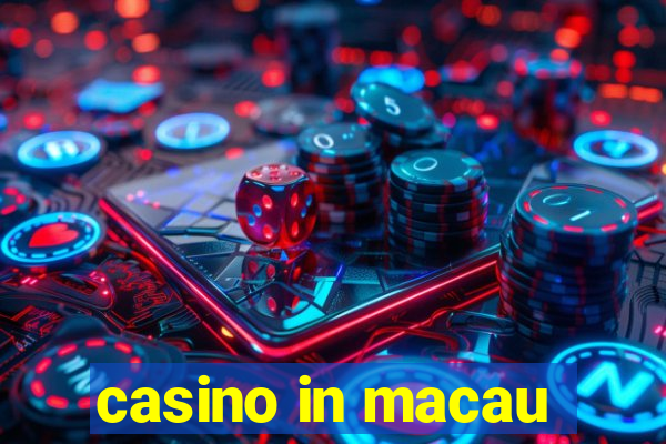 casino in macau