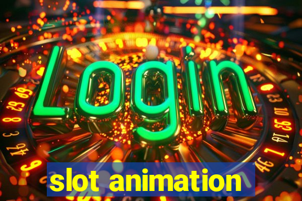 slot animation