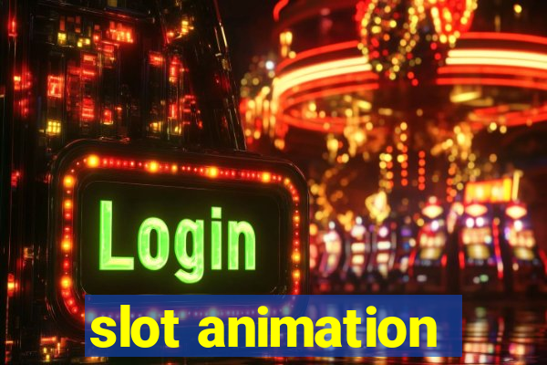 slot animation