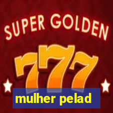 mulher pelad