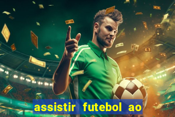 assistir futebol ao vivo multicanais