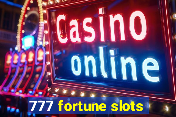 777 fortune slots