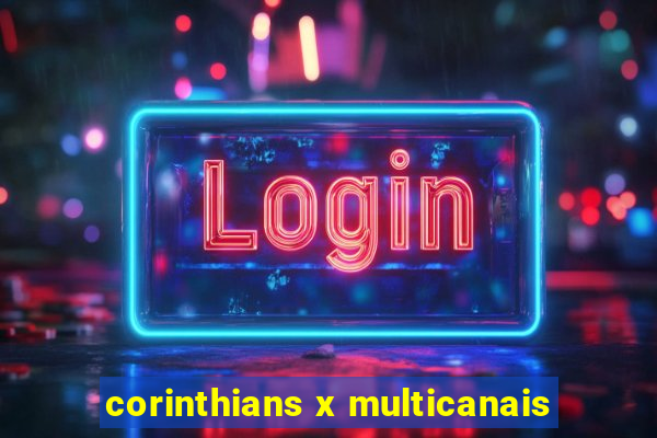 corinthians x multicanais