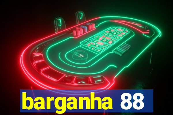 barganha 88