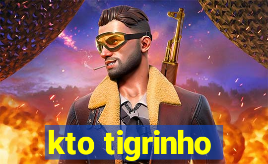 kto tigrinho