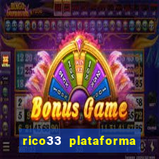 rico33 plataforma de jogos