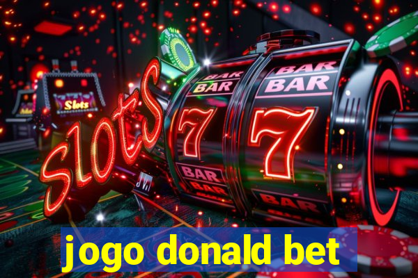 jogo donald bet