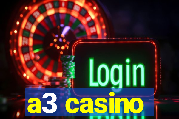 a3 casino