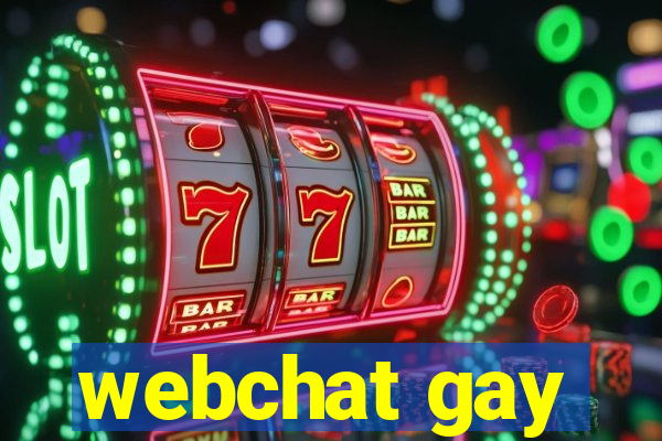 webchat gay