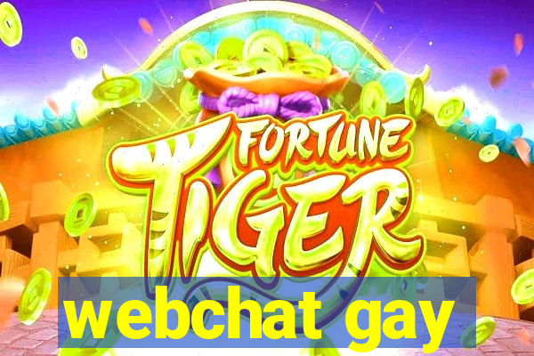 webchat gay