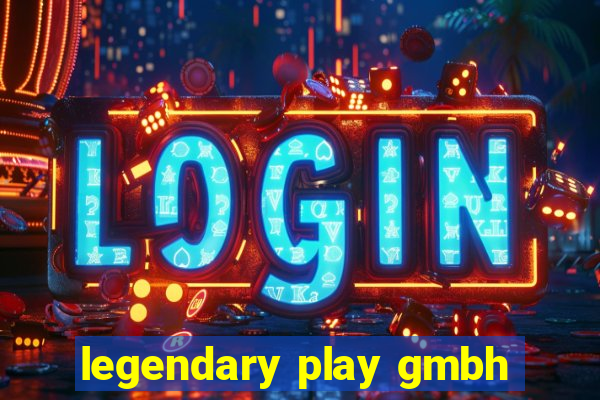 legendary play gmbh