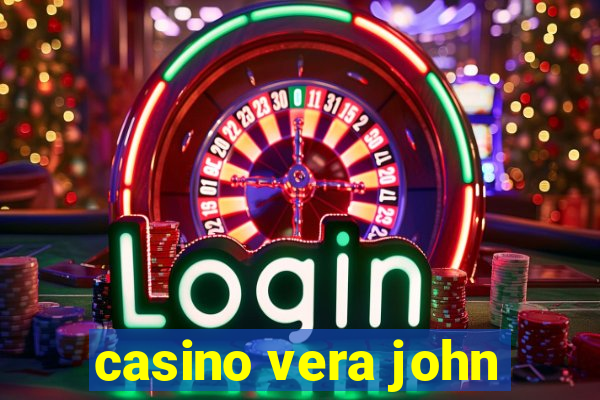 casino vera john