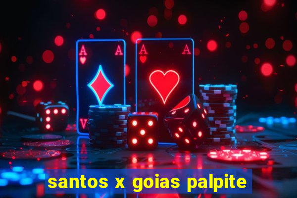 santos x goias palpite