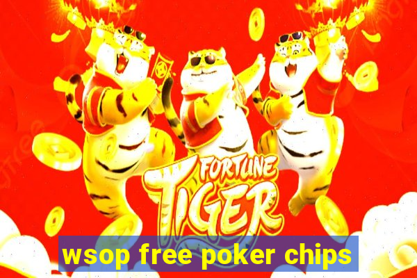 wsop free poker chips