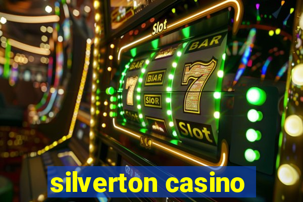 silverton casino