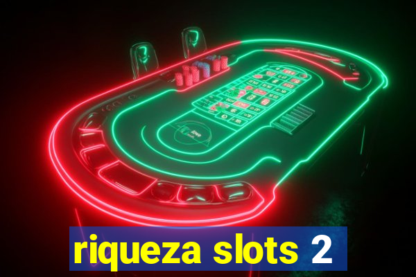 riqueza slots 2