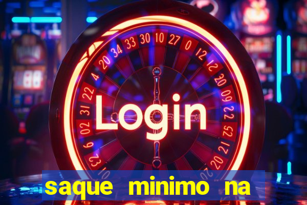 saque minimo na estrela bet