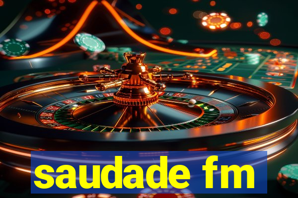 saudade fm