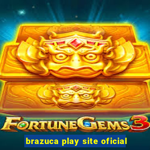 brazuca play site oficial