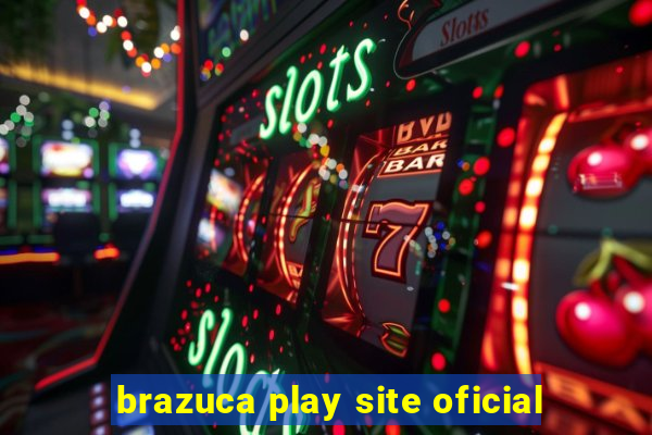 brazuca play site oficial